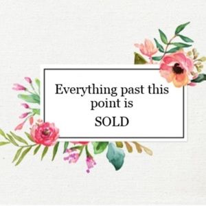 Everything past here is sold